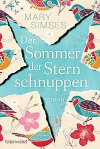 Der Sommer der Sternschnuppen - Mary Simses - E-Book
