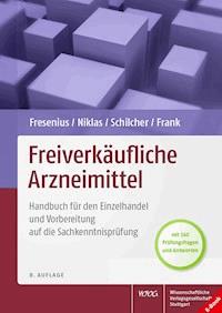 Freiverkäufliche Arzneimittel - Werner Fresenius - E-Book