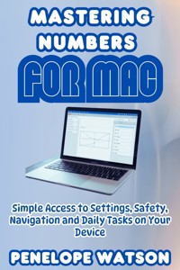 Mastering Numbers For MAC - Penelope Watson - E-Book