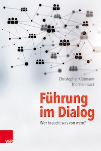 Führung im Dialog: Wer braucht was von wem? - Christopher Klütmann - E-Book