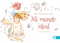 Mi mundo ideal - Vanesa Tales - E-Book