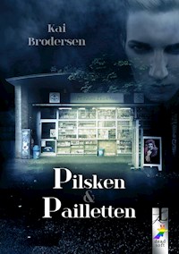 Pilsken und Pailletten - Kai Brodersen - E-Book