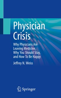 Physician Crisis - Jeffrey N. Weiss - E-Book