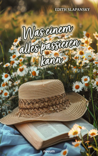 Was einem alles passieren kann - Edith Slapansky - E-Book