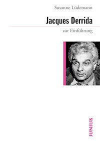 Jacques Derrida zur Einführung - Susanne Lüdemann - E-Book