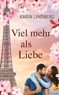 Viel mehr als Liebe - Karin Lindberg - E-Book