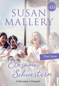 Einsame Schwestern - 4-teilige Titan-Serie + Vorgeschichte - Susan Mallery - E-Book