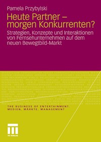 Heute Partner - morgen Konkurrenten? - Pamela Przybylski - E-Book