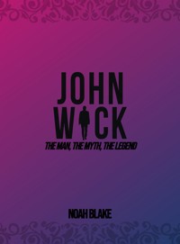 John Wick - Noah Blake - E-Book