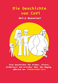 Die Geschichte von CoVi - Moira Buzzolani - E-Book