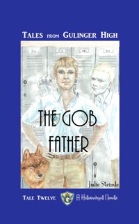 Tales From Gulinger High: Tale Twelve - Julie Steimle - E-Book