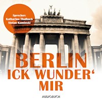 Berlin - Ick wunder' mir - Franz  kafka - Hörbuch