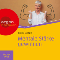 Haufe TaschenGuide - Mentale Stärke gewinnen (Ungekürzt) - Daniela Landgraf - Hörbuch