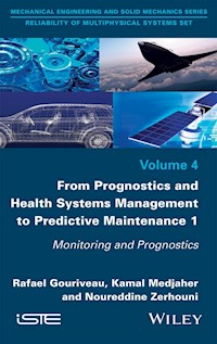 From Prognostics and Health Systems Management to Predictive Maintenance 1 - Rafael Gouriveau - E-Book