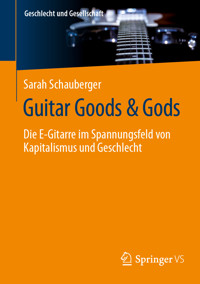 Guitar Goods & Gods - Sarah Schauberger - E-Book
