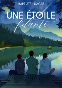 Une étoile filante - Baptiste Luaces - E-Book