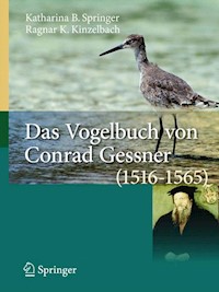 Das Vogelbuch von Conrad Gessner (1516-1565) - Katharina B. Springer - E-Book
