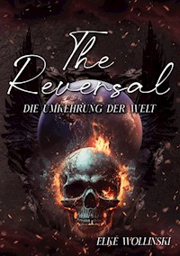 The Reversal - Elke Wollinski - E-Book