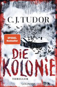 Die Kolonie - C.J. Tudor - E-Book