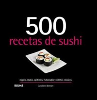 500 recetas de sushi - Caroline Bennett - E-Book