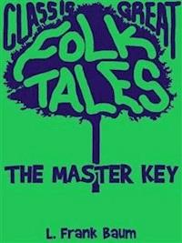 The Master Key - L. Frank Baum - E-Book