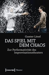 Das Spiel mit dem Chaos - Gunter Lösel - E-Book