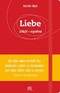 Liebe - Kerstin Hack - E-Book