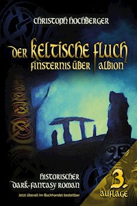 DER KELTISCHE FLUCH - Christoph Hochberger - E-Book