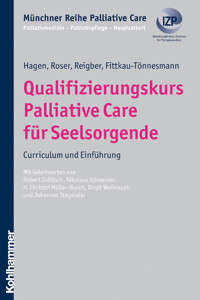 Qualifizierungskurs Palliative Care für Seelsorgende - Traugott Roser - E-Book