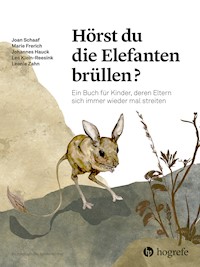 Hörst du die Elefanten brüllen? - Joan Schaaf - E-Book