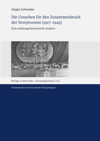 Die Ursachen für den Zusammenbruch der Sowjetunion (1917–1945) - Jürgen Schneider - E-Book