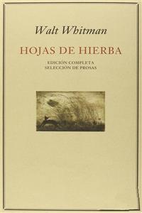 Hojas de hierba & Selección de prosas - Walt Whitman - E-Book