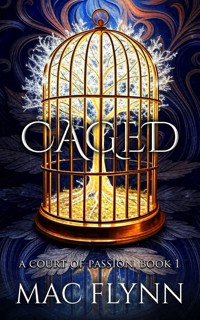 Caged: Fae Fantasy Romance (A Court of Passion Book 1) - Mac Flynn - kostenlos E-Book