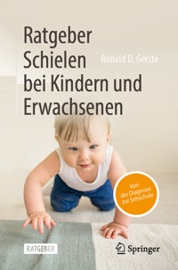 Ratgeber Schielen bei Kindern und Erwachsenen - Ronald D. Gerste - E-Book