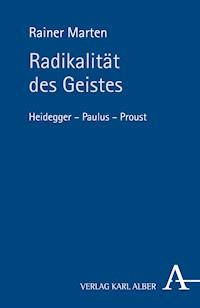 Radikalität des Geistes - Rainer Marten - E-Book