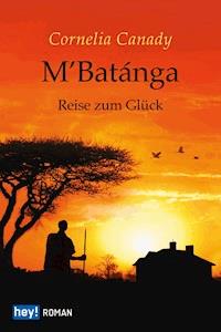 M’Batánga - Cornelia Canady - E-Book