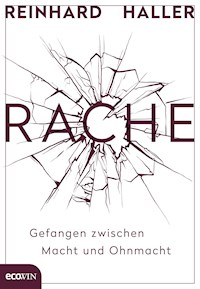 Rache - Reinhard Haller - E-Book
