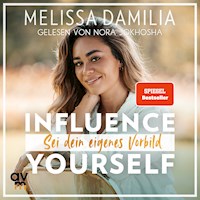 Influence yourself! - Melissa Damilia - E-Book + Hörbuch