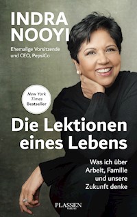 Die Lektionen eines Lebens - Indra K. Nooyi - E-Book