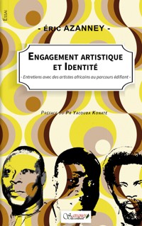 Engagement artistique et identité - Eric Azanney - E-Book