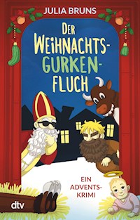 Der Weihnachtsgurkenfluch - Julia Bruns - E-Book