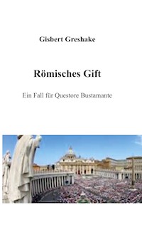 Römisches Gift - Gisbert Greshake - E-Book