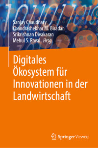 Digitales Ökosystem für Innovationen in der Landwirtschaft -  - E-Book