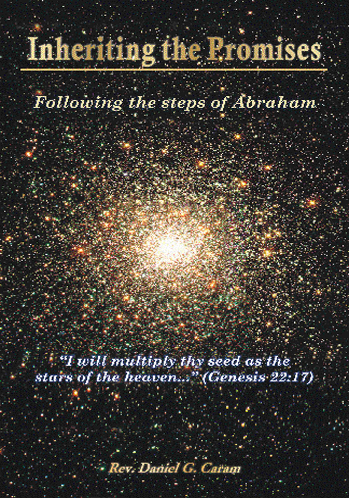 Inheriting the Promises - Rev. Daniel G. Caram - E-Book
