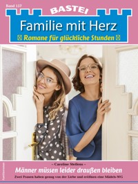 Familie mit Herz 157 - Caroline Steffens - E-Book