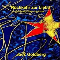 Rückkehr zur Liebe - Jack Goldberg - Hörbuch