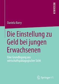 Die Einstellung zu Geld bei jungen Erwachsenen - Daniela Barry - E-Book
