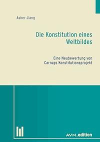Die Konstitution eines Weltbildes - Asher Jiang - E-Book