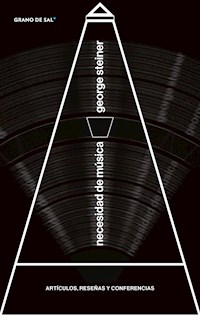 Necesidad de música - George Steiner - E-Book
