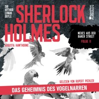 Sherlock Holmes: Das Geheimnis des Vogelnarren (Neues aus der Baker Street, Folge 11) - Sir Arthur Conan Doyle - Hörbuch